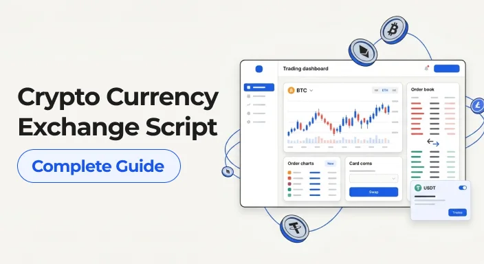 Crypto Currency Exchange Script: Complete Guide 2026